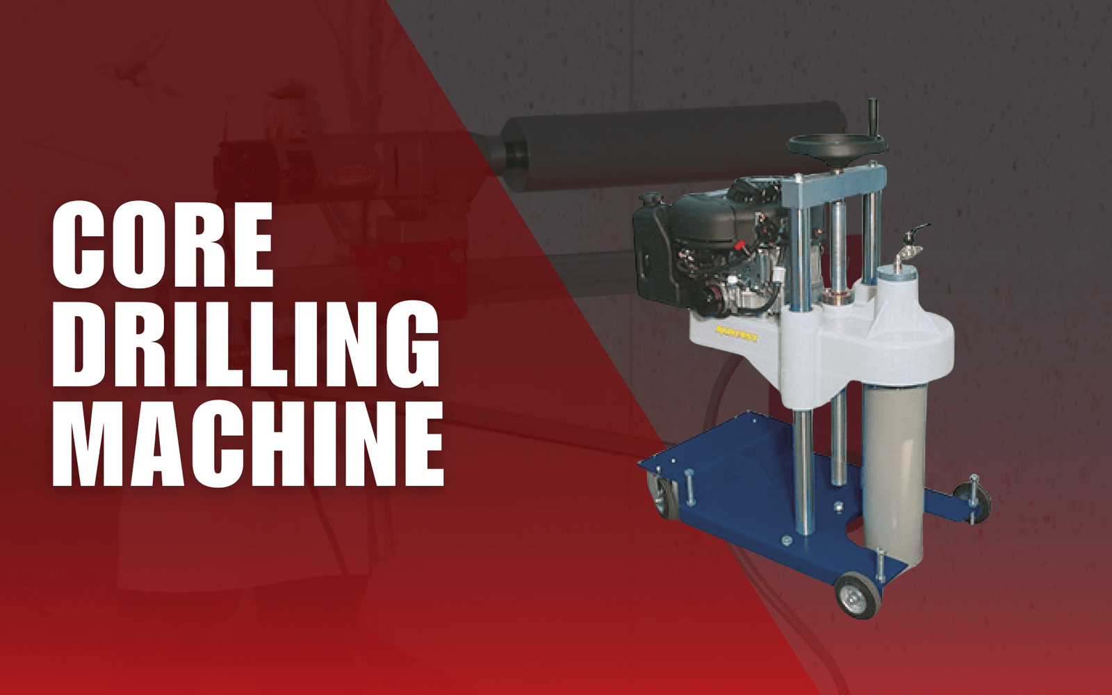 Core Drilling Machine